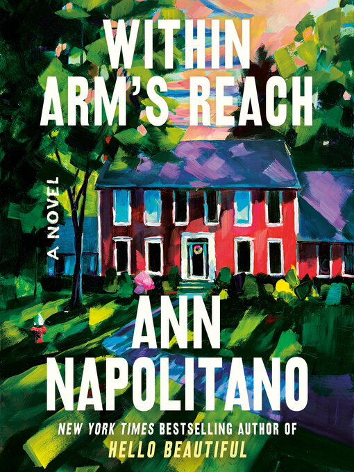 Title details for Within Arm's Reach by Ann Napolitano - Wait list